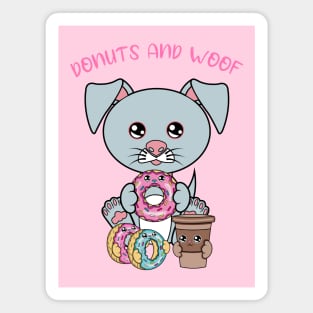 All I Need is donuts and dogs, donuts and dogs Magnet